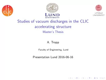 Studies of vacuum discharges in the CLIC  accelerating structure  Masters Thesis  A. Tropp