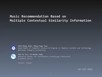 Music  Recommendation  Based  on    Multiple  Contextual  Similarity