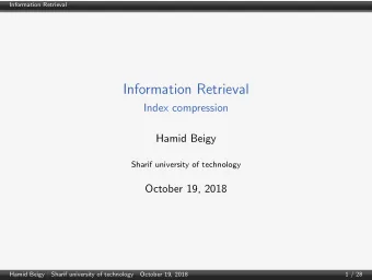 Information Retrieval  Index compression  Hamid Beigy  Sharif university of technology  October 19,