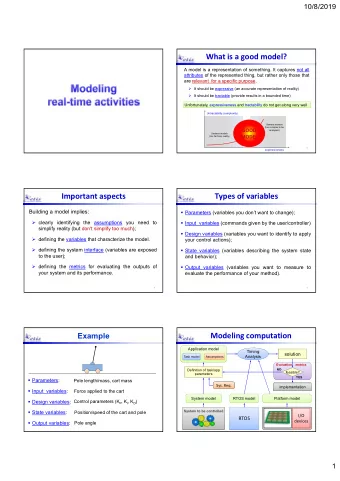 What is a good model?  A model is a representation of something. It captures not all  attributes of