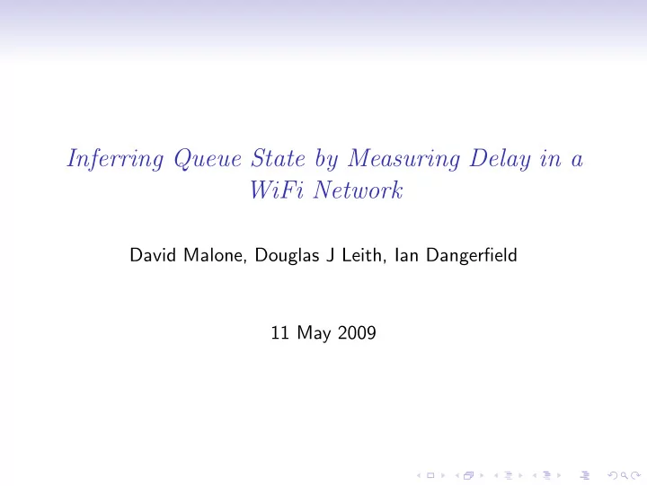 inferring queue state by measuring delay in a wifi network