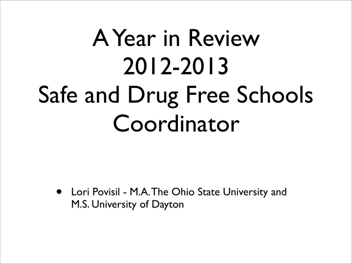 a year in review 2012 2013 safe and drug free schools