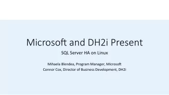 Microso' and DH2i Present  SQL  Server  HA  on  Linux      Mihaela