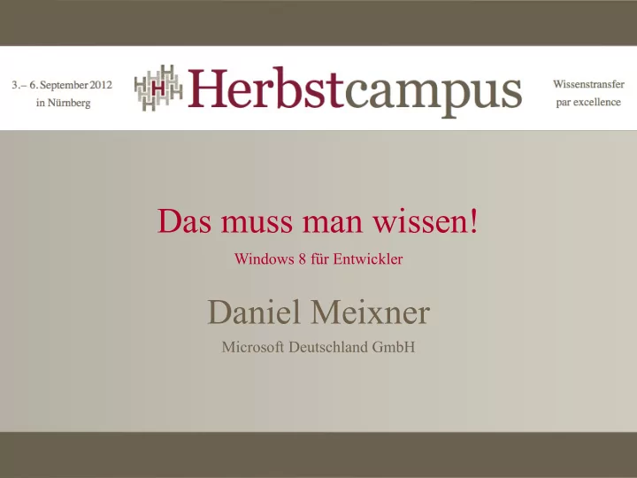 das muss man wissen