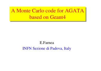 A Monte Carlo code for AGATA  based on Geant4  E.Farnea  INFN Sezione di Padova, Italy