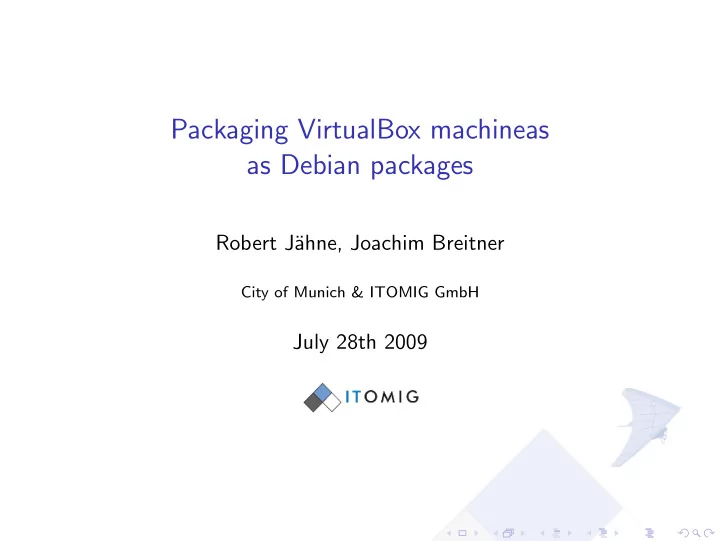 packaging virtualbox machineas as debian packages