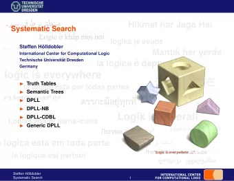 logic is everywhere  Truth Tables  la l  ogica est  a por todas partes  Semantic Trees