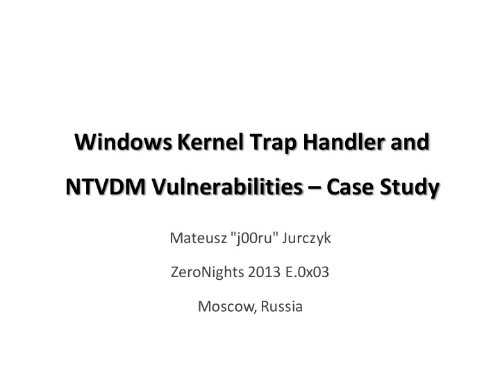 windows kernel trap handler and ntvdm vulnerabilities