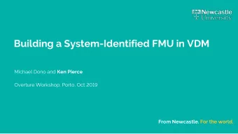 Building a System-Identified FMU in VDM Michael Dono and Ken Pierce  Overture Workshop, Porto, Oct