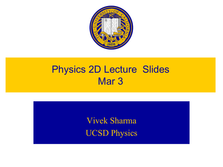 physics 2d lecture slides mar 3