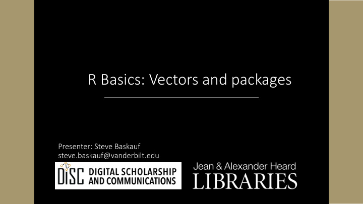 r basics vectors and packages