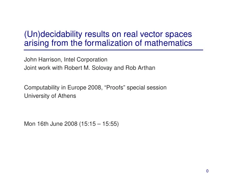 un decidability results on real vector spaces arising