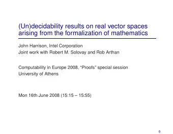 (Un)decidability results on real vector spaces  arising from the formalization of mathematics  John