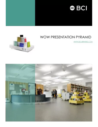 WOW PRESENTATION PYRAMID  WWW.BCILIBRARIES.COM  WOW PRESENTATION PYRAMID  WWW.BCILIBRARIES.COM