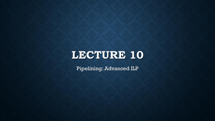 lecture 10