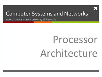 Processor    Architecture    2    Lab  Schedule    Ac=vi=es    Assignments