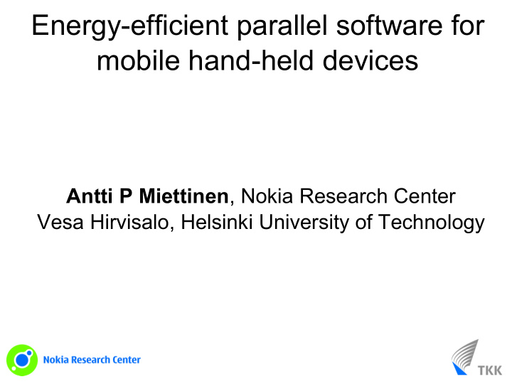 energy efficient parallel software for mobile hand held
