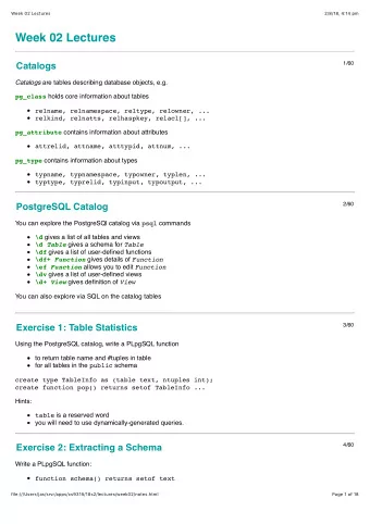 Week 02 Lectures  1/60  Catalogs Catalogs are tables describing database objects, e.g. pg_class