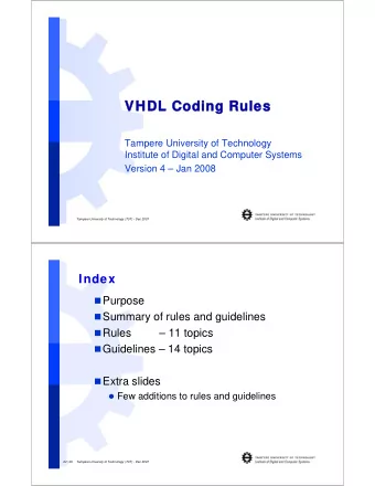 VHDL Coding Rules  VHDL Coding Rules  Tampere University of Technology  Institute of Digital and