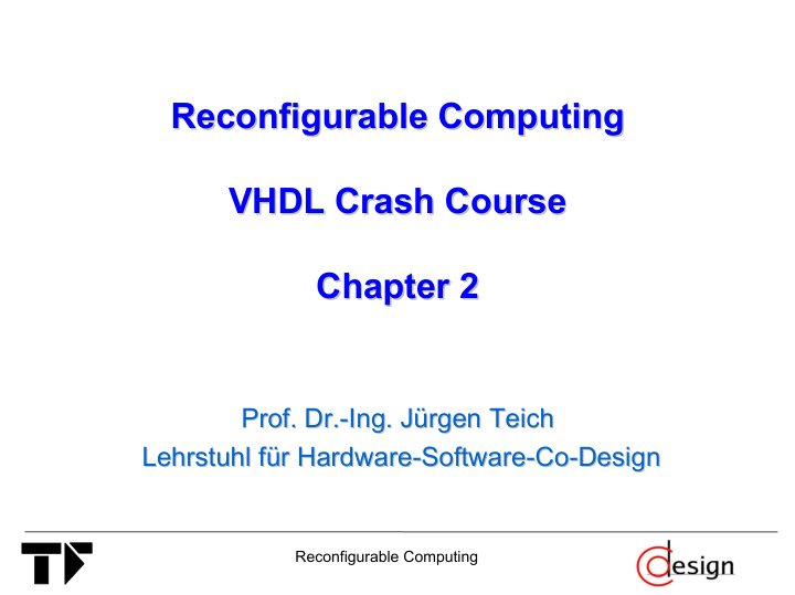 reconfigurable computing reconfigurable computing vhdl