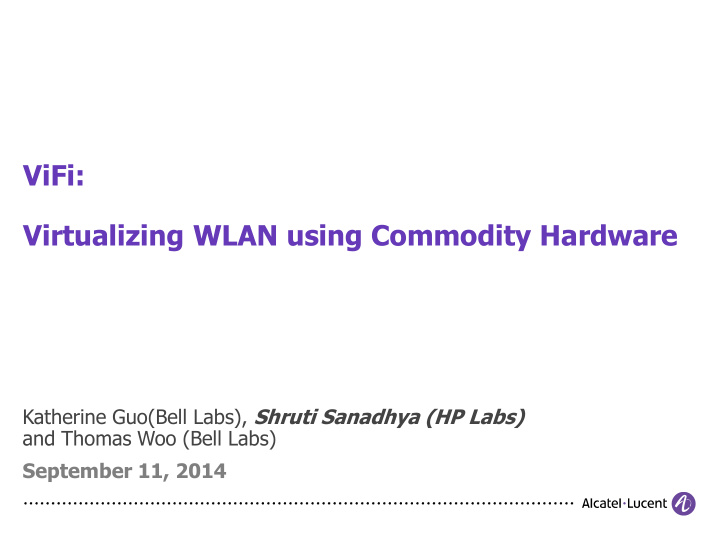 vifi virtualizing wlan using commodity hardware