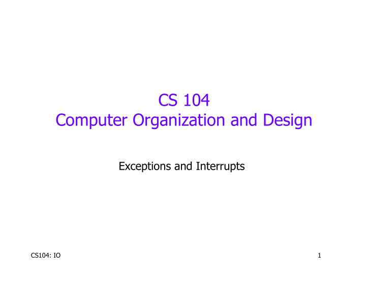cs 104 computer organization and design