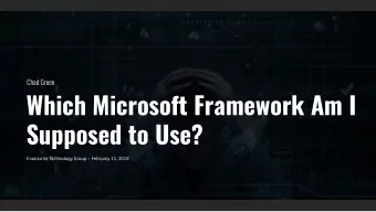 Supposed to Use? Evansville Technology Group  February 15, 2018  Who is Chad Green  Data