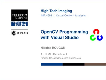 OpenCV Programming  with Visual Studio  Nicolas ROUGON  ARTEMIS Department