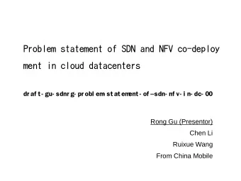 Problem statement of SDN and NFV co-deploy  ment in cloud datacenters  dr af t - gu- sdnr g- pr obl