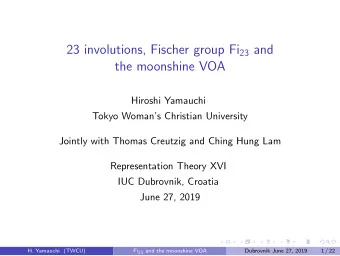 23 involutions, Fischer group Fi 23 and  the moonshine VOA  Hiroshi Yamauchi  Tokyo Womans