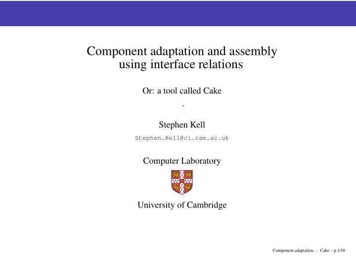 component adaptation and assembly using interface