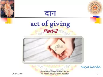 nk  nku  u ing  ac  act  t of  f giv  iving  Part-2  Surya Nanda  By Acharya Suryanarayan Nanda