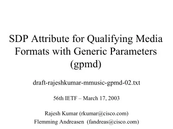 SDP Attribute for Qualifying Media  Formats with Generic Parameters  (gpmd)