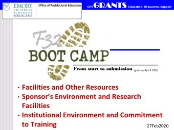 F32  32 From start to submission (grants due April 8, 2020)  Facilities and Other Resources