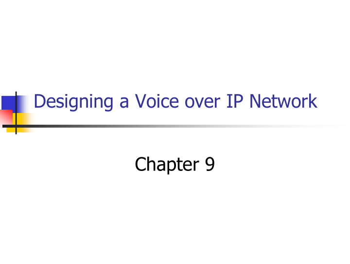 designing a voice over ip network chapter 9 introduction