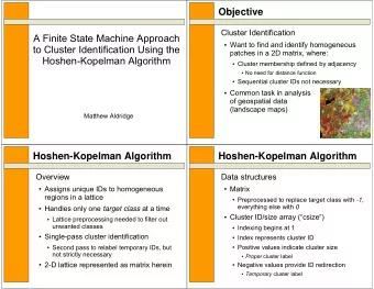 Objective  Cluster Identification  A Finite State Machine Approach  Want to find and identify