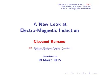 A New Look at  Electro-Magnetic Induction  Giovanni Romano  DIST  Dipartimento di Strutture per