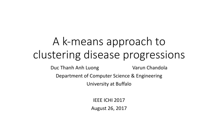 a k means approach to clustering disease progressions