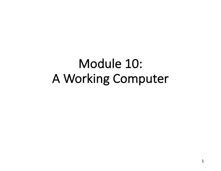 mod odule 10 a a wor orking com omputer