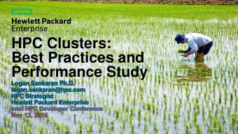 HPC Clusters:  Best Practices and  Performance Study  Agenda  HPC at HPE  System