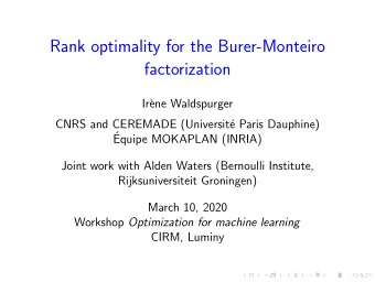 Rank optimality for the Burer-Monteiro  factorization  Ir`  ene Waldspurger  CNRS and CEREMADE