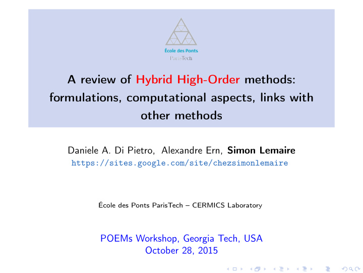 a review of hybrid high order methods formulations