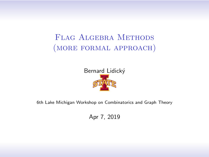 flag algebra methods more formal approach