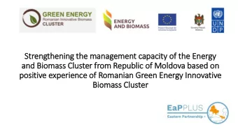 Strengthening th  the management capacity of  f th  the Energy  and Biomass Clu  luster fr  from