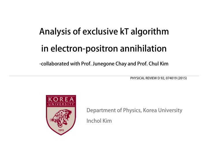 analysis of exclusive k t algorithm in electron positron