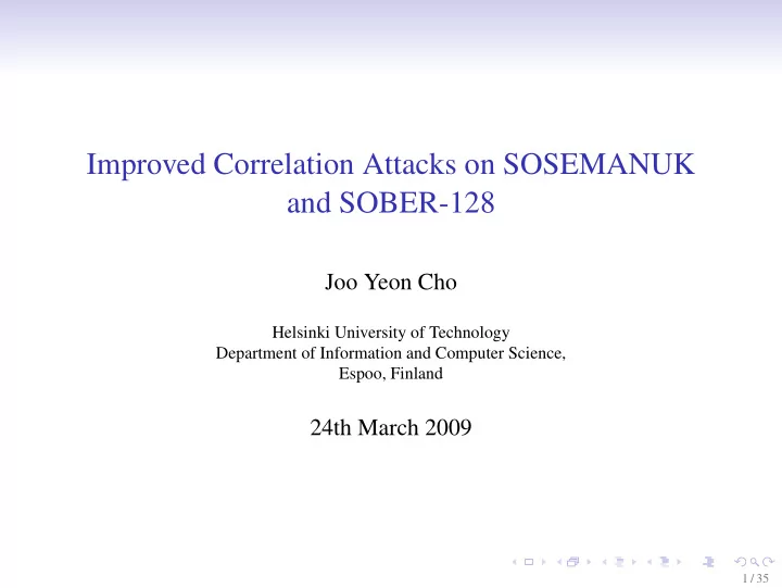 improved correlation attacks on sosemanuk and sober 128