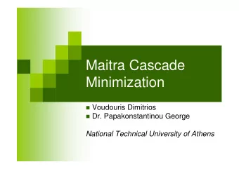 Maitra Cascade  Minimization  Voudouris Dimitrios  Dr. Papakonstantinou George  National