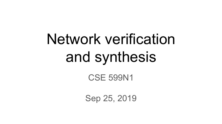 network verification and synthesis