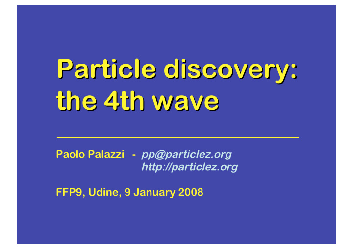 particle discovery particle discovery the 4th wave the