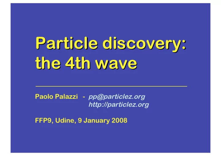 particle discovery particle discovery the 4th wave the